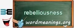 WordMeaning blackboard for rebelliousness